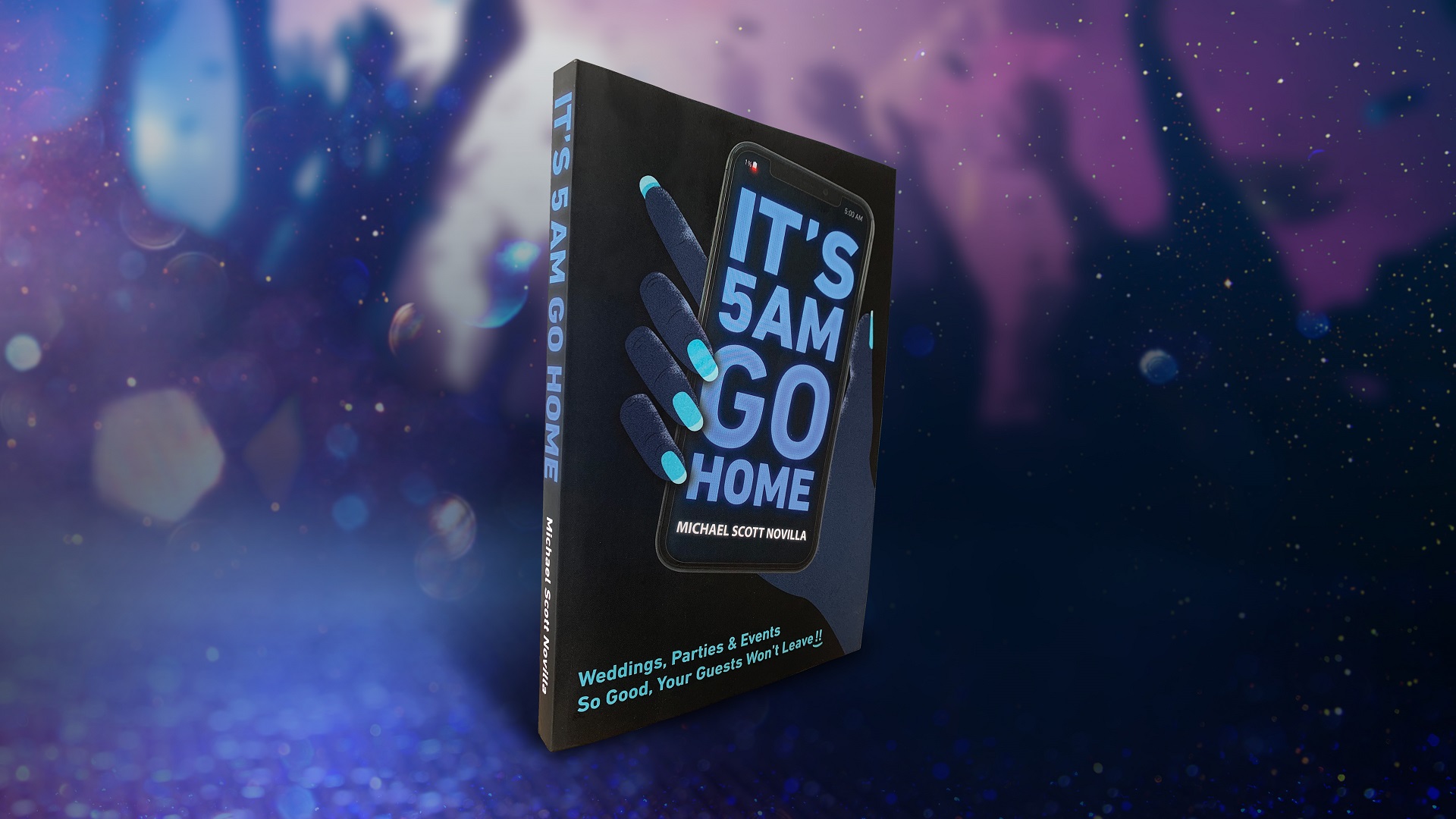 It's 5 am Go Home a BOOK written by globetrotting entrepreneur Michael Scott Novilla